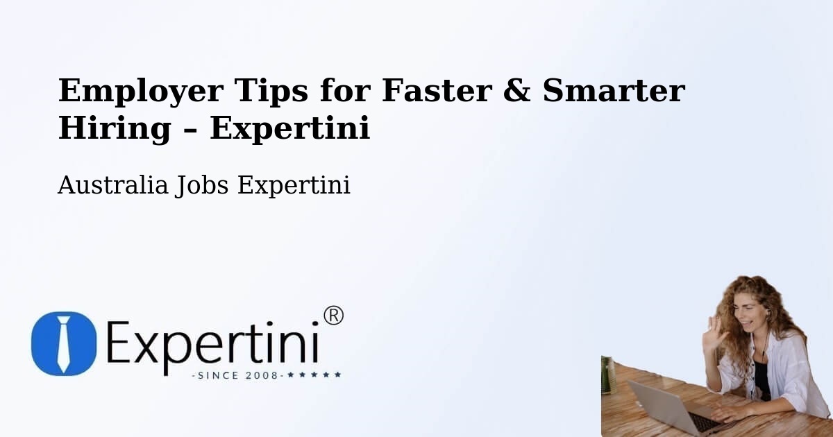Employer Tips for Hiring & Recruitment – Putney - Putney, Australia Jobs Expertini