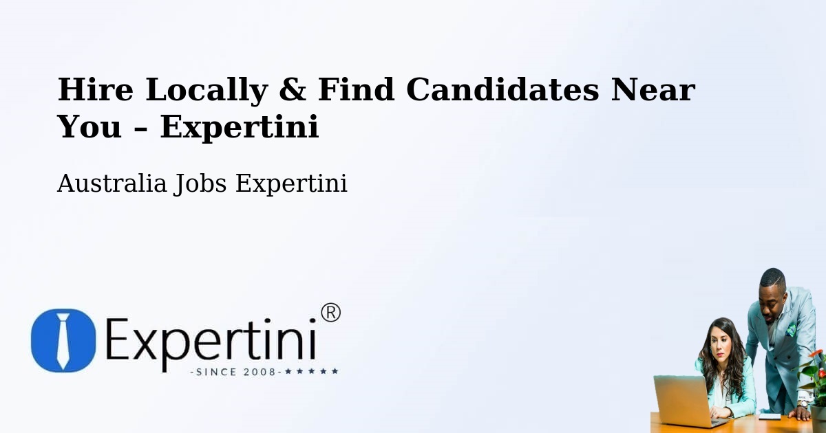 Hire Locally in Putney – Find Qualified Candidates Near You - Putney, Australia Jobs Expertini