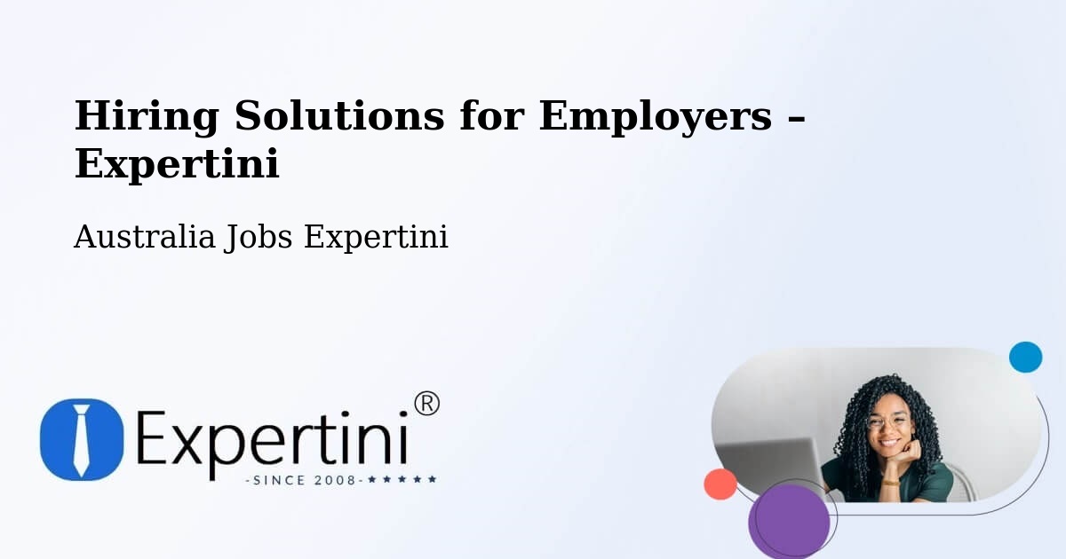 Hiring Solutions for Employers in Putney - Putney, Australia Jobs Expertini