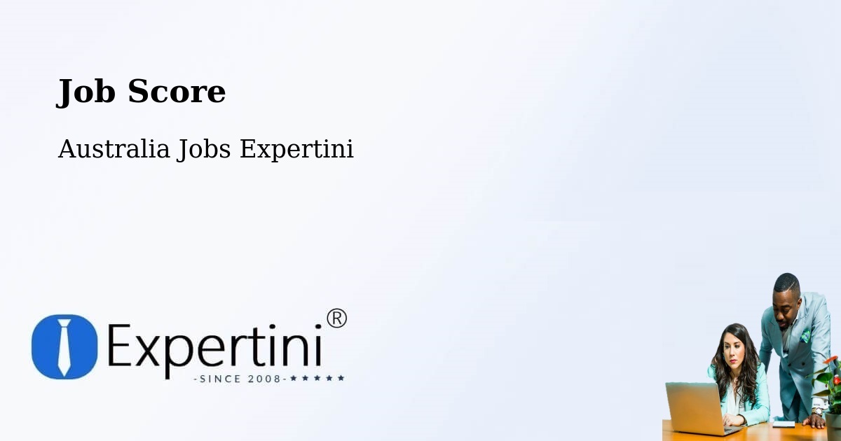 Job Score & Job Description Score Tool – Putney - Australia Jobs Expertini
