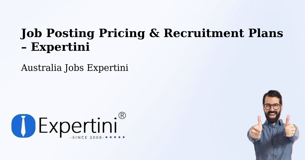 Job Posting Pricing & Recruitment Plans – Putney - Putney, Australia Jobs Expertini